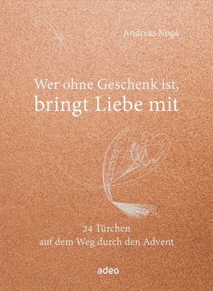 Wer ohne Geschenk ist, bringt Liebe mit book