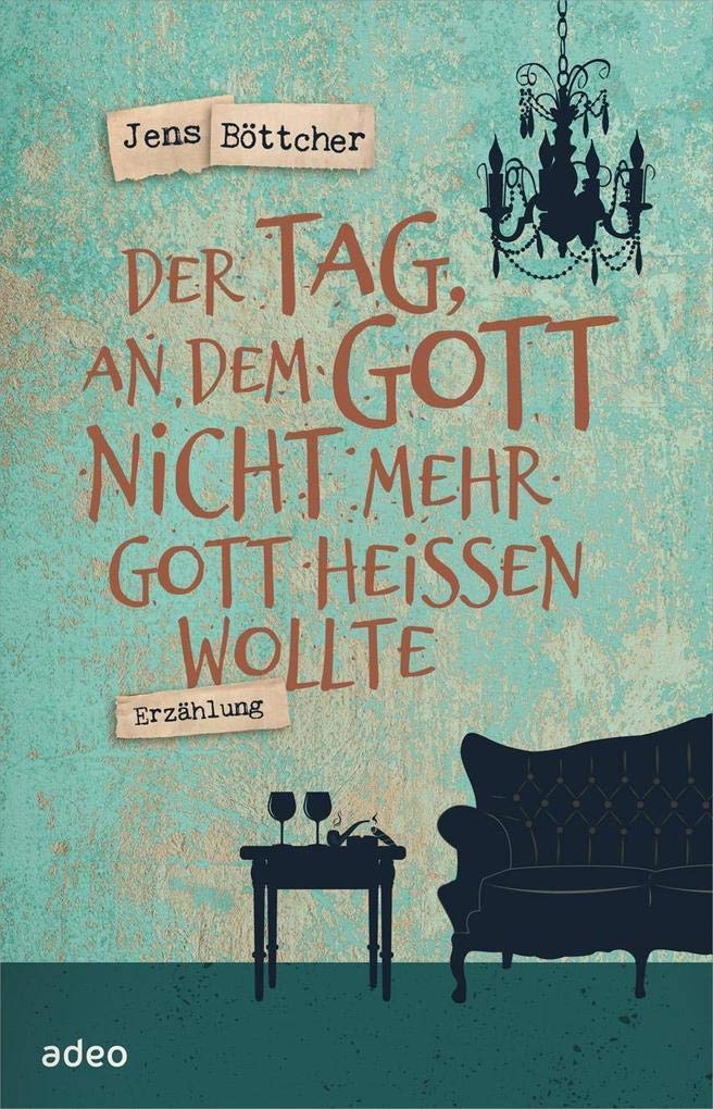 Der Tag, an dem Gott nicht mehr Gott heißen wollte Contemporary literature