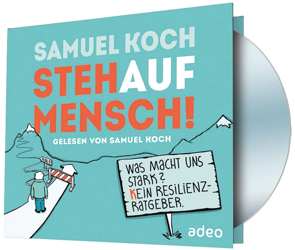 StehaufMensch! - Hörbuch: Was macht uns stark? Kein Resilienz-Ratgeber Children & Young People