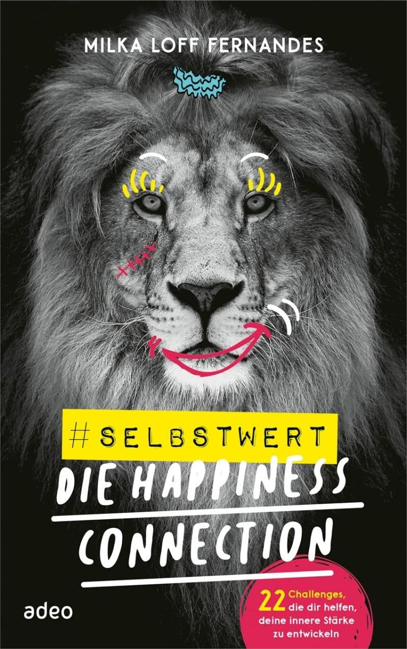 #selbstwert - Die Happiness-Connection Business, Finance & Career