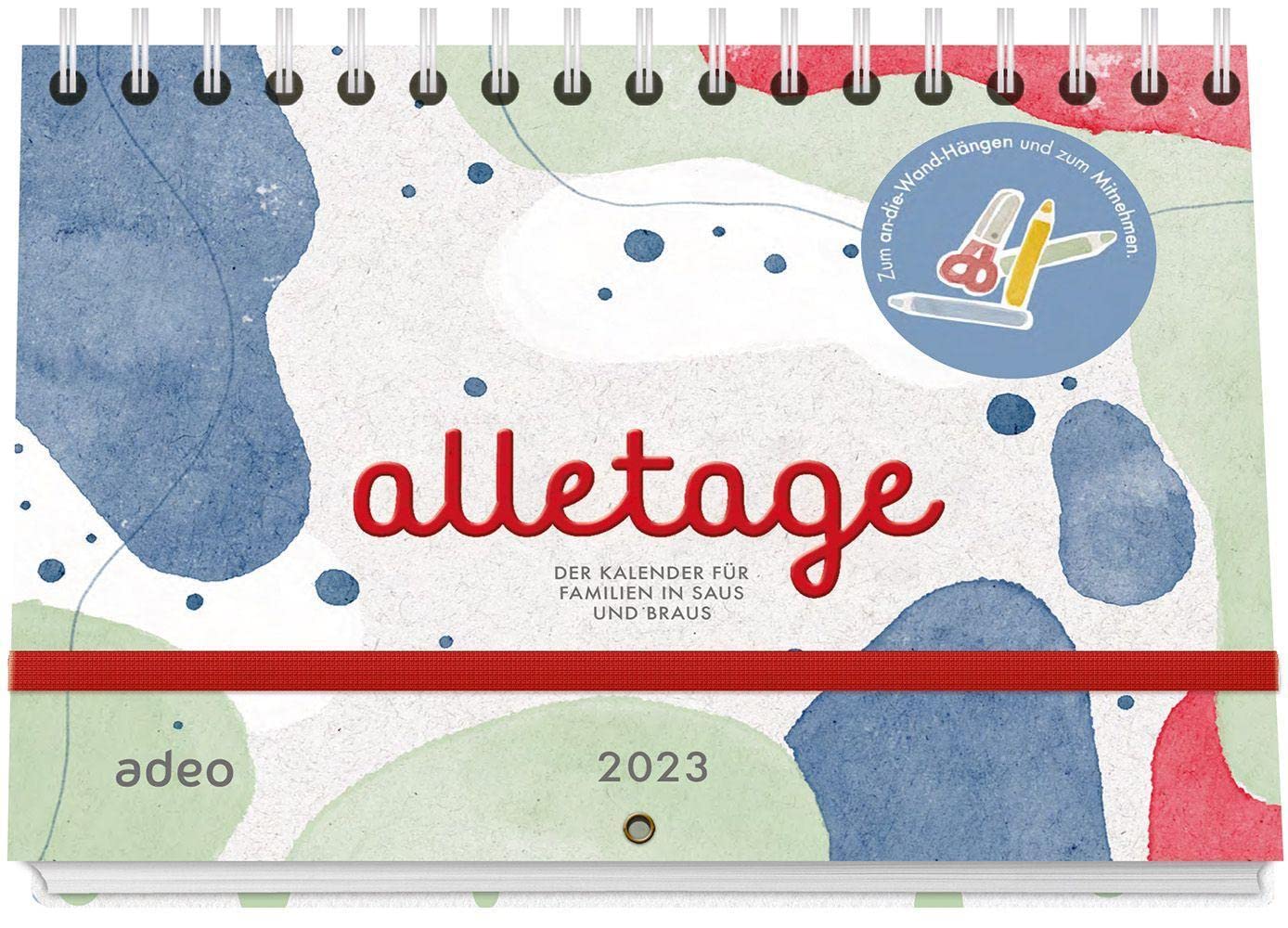 alletage 2023 - Hand- und Wandkalender: Der Kalender für Familien in Saus und Braus book