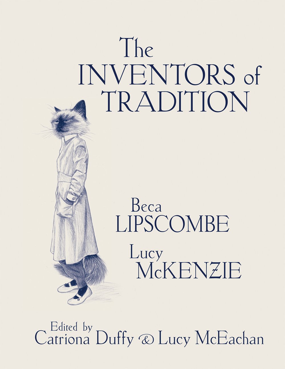 The Inventors of Tradition.Beca Lipscombe. Lucy McKenzie Film, Art & Culture