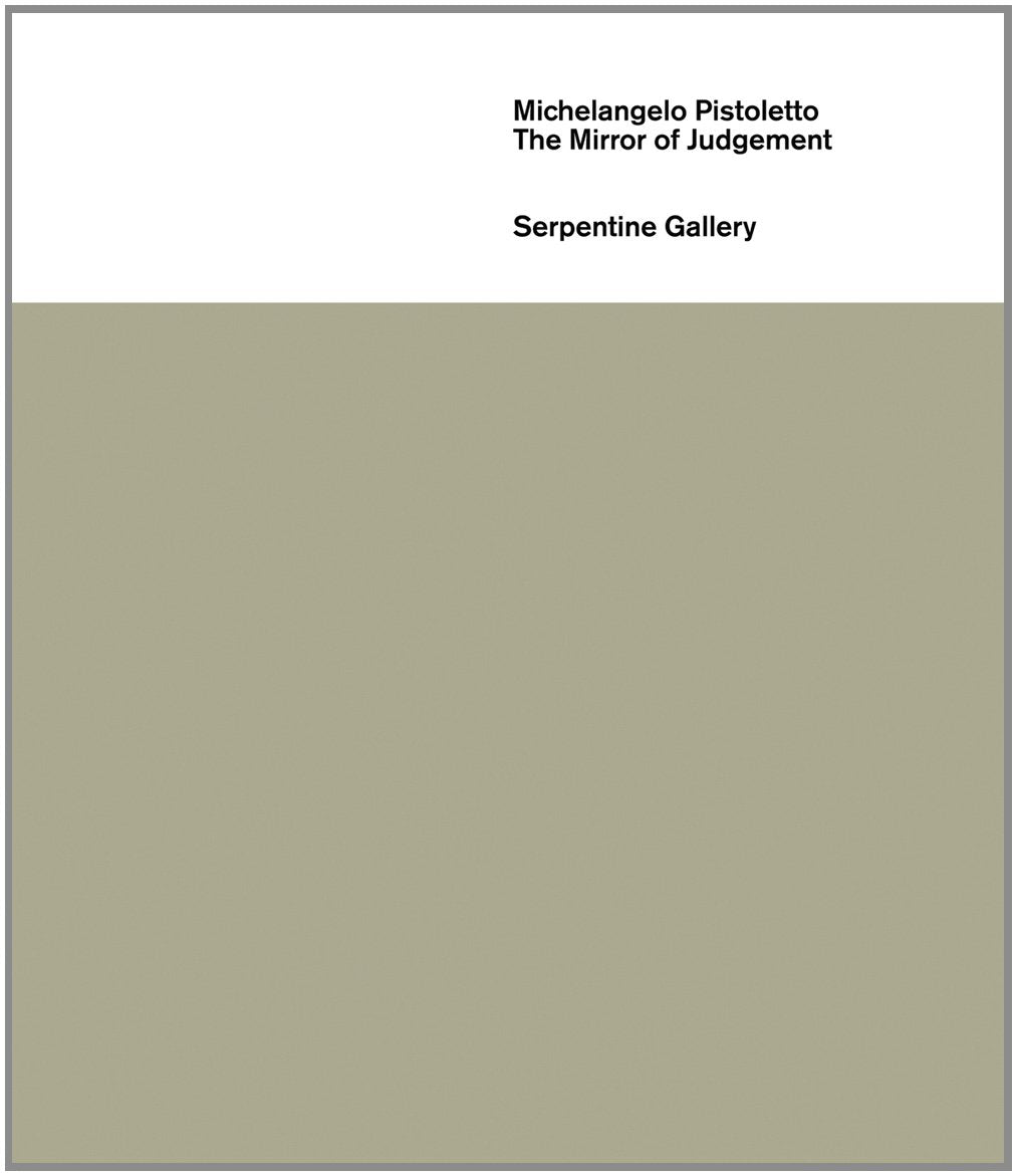 Michelangelo Pistoletto.: Serpentine Gallery: Katalog zur Ausstellung in der Serpentine Gallery Film, Art & Culture
