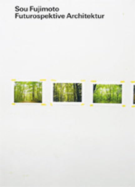 Sou Fujimoto. Futurospektive Architektur Film, Art & Culture