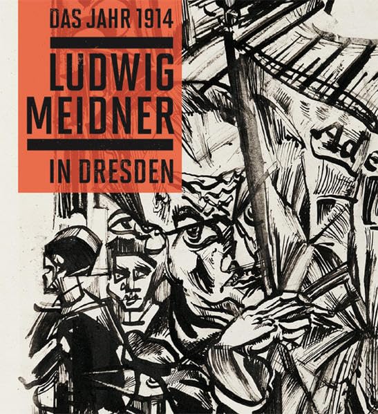 Das Jahr 1914. Ludwig Meidner in Dresden Film, Art & Culture