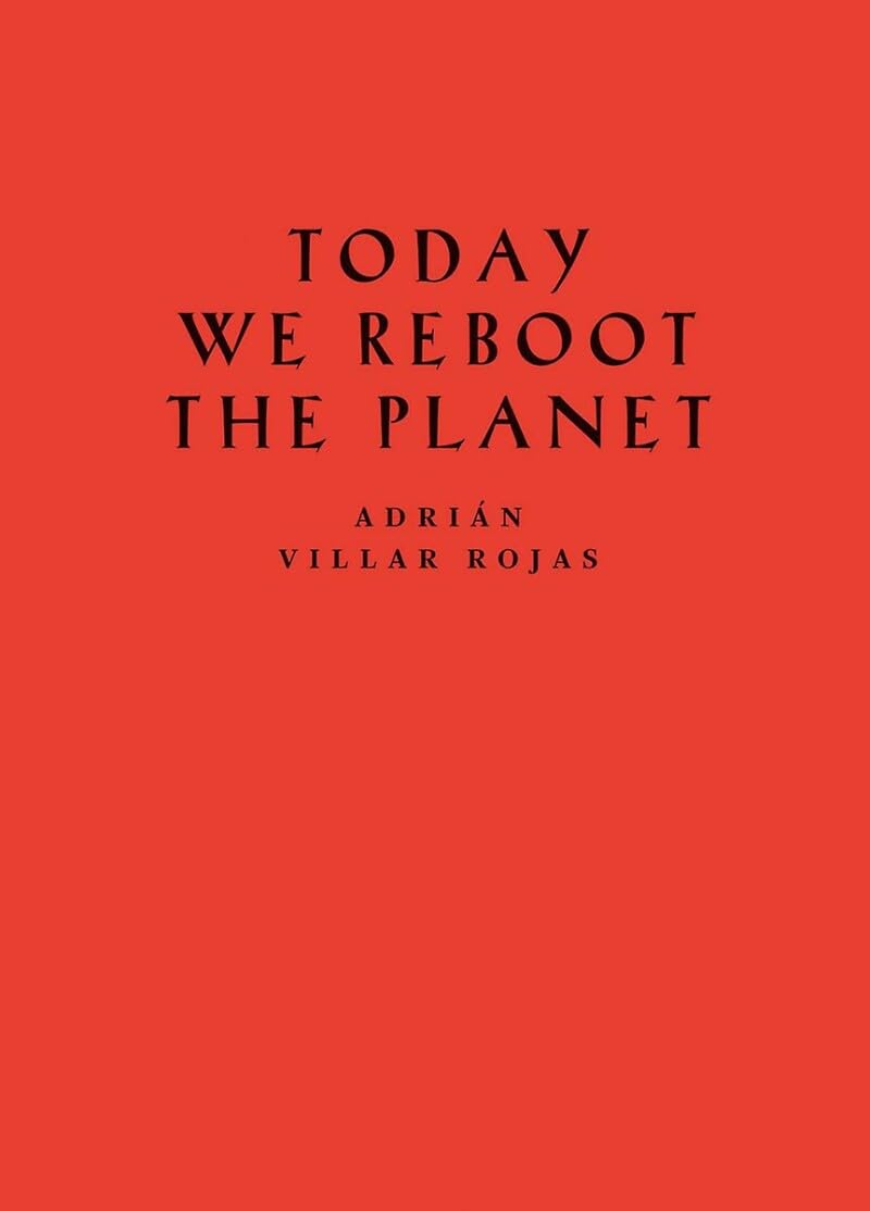 Adrián Villar Rojas.Today We Reboot The Planet Film, Art & Culture