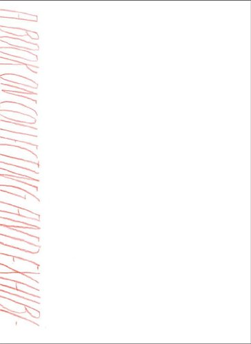 Ein Buch über das Sammeln und Ausstellen konzeptueller Kunst nach der Konzeptkunst /A Book about Collecting and Exhibiting Conceptual Art after Conceptual Art Film, Art & Culture