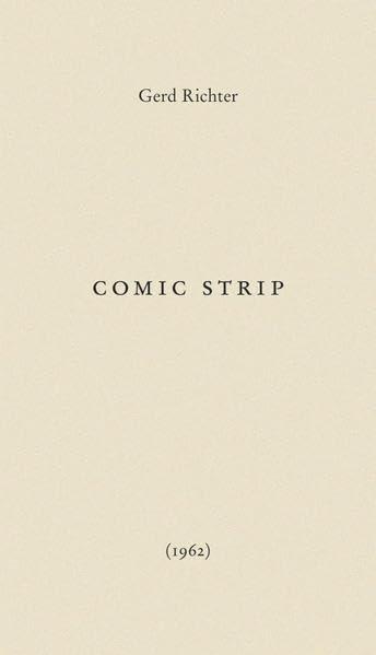 Gerd Richter. Comic Strip (1962): Gerhard Richter Archiv, Staatliche Kunstsammlung Dresden Film, Art & Culture