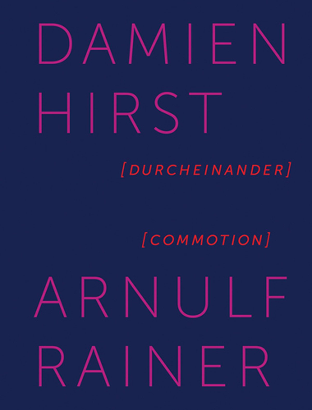 Damian Hirst / Arnulf Rainer. Durcheinander / Commotion Film, Art & Culture