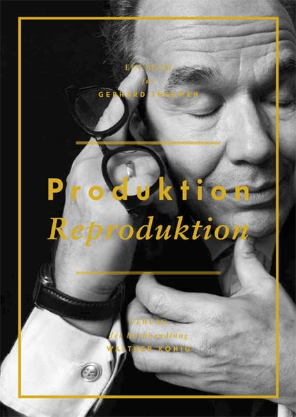 Produktion/Reproduktion Ein Buch für Gerhard Theewen Film, Art & Culture