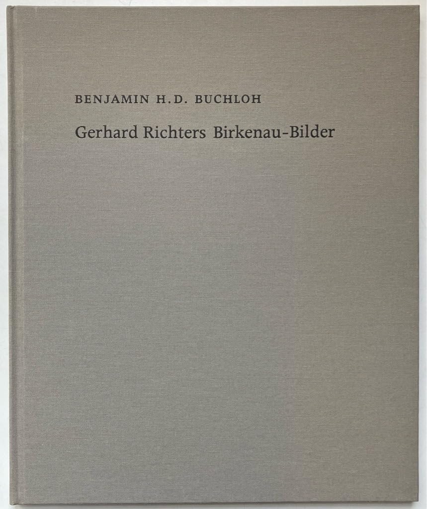 Benjamin H.D. Buchloh. Gerhard Richters Birkenau-Bilder Film, Art & Culture