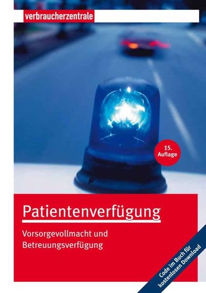 Patientenverfügung: Vorsorgevollmacht und Betreuungsverfügung Books