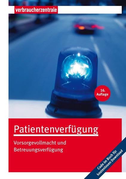 Patientenverfügung: Vorsorgevollmacht und Betreuungsverfügung Books