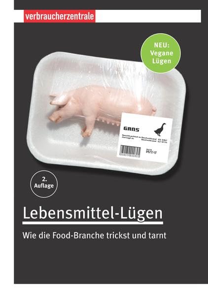 Lebensmittel-Lügen: Wie die Food-Branche trickst und tarnt Law