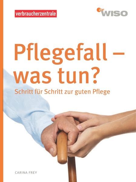 Product Image: Pflegefall - was tun?