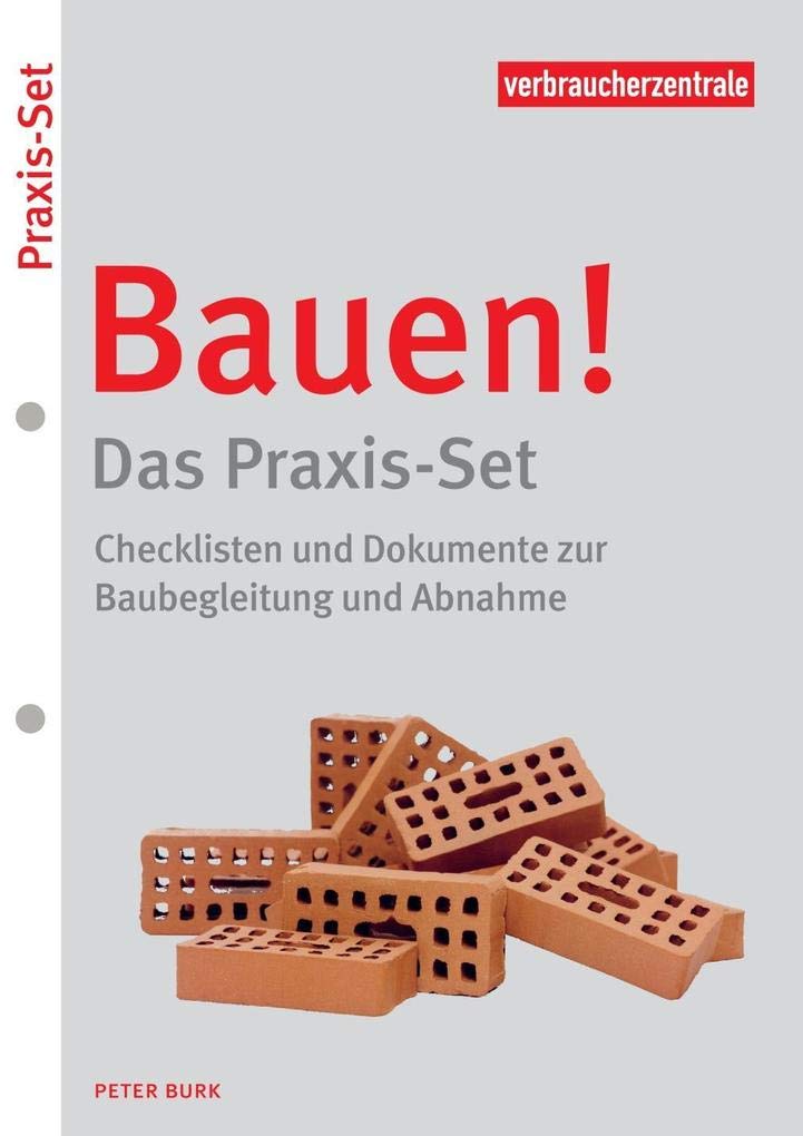 Bauen! – Das Praxis-Set: Checklisten und Dokumente zur Baubegleitung und Abnahme Law