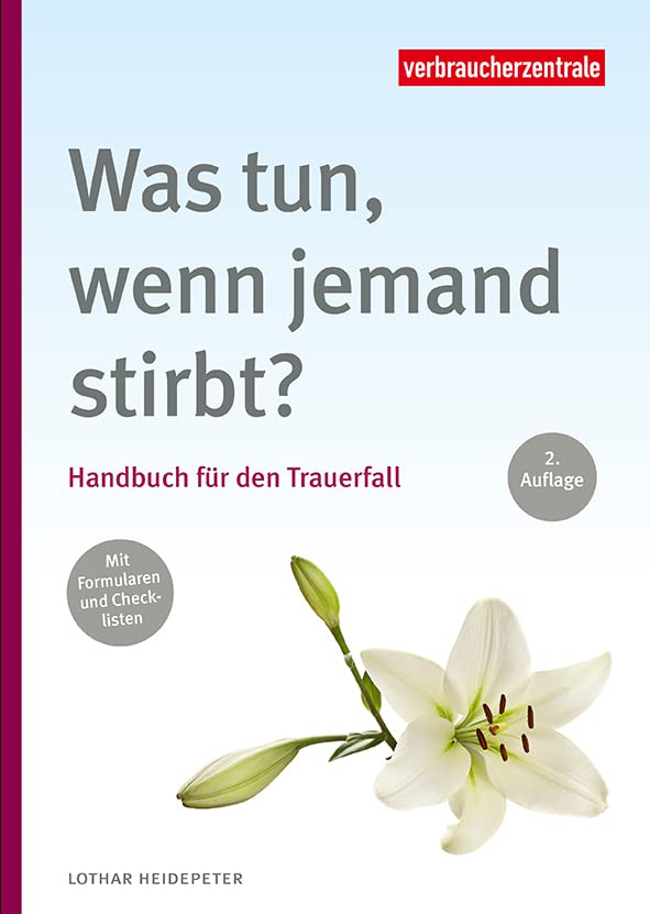 Was tun, wenn jemand stirbt?: Handbuch für den Trauerfall Social Sciences