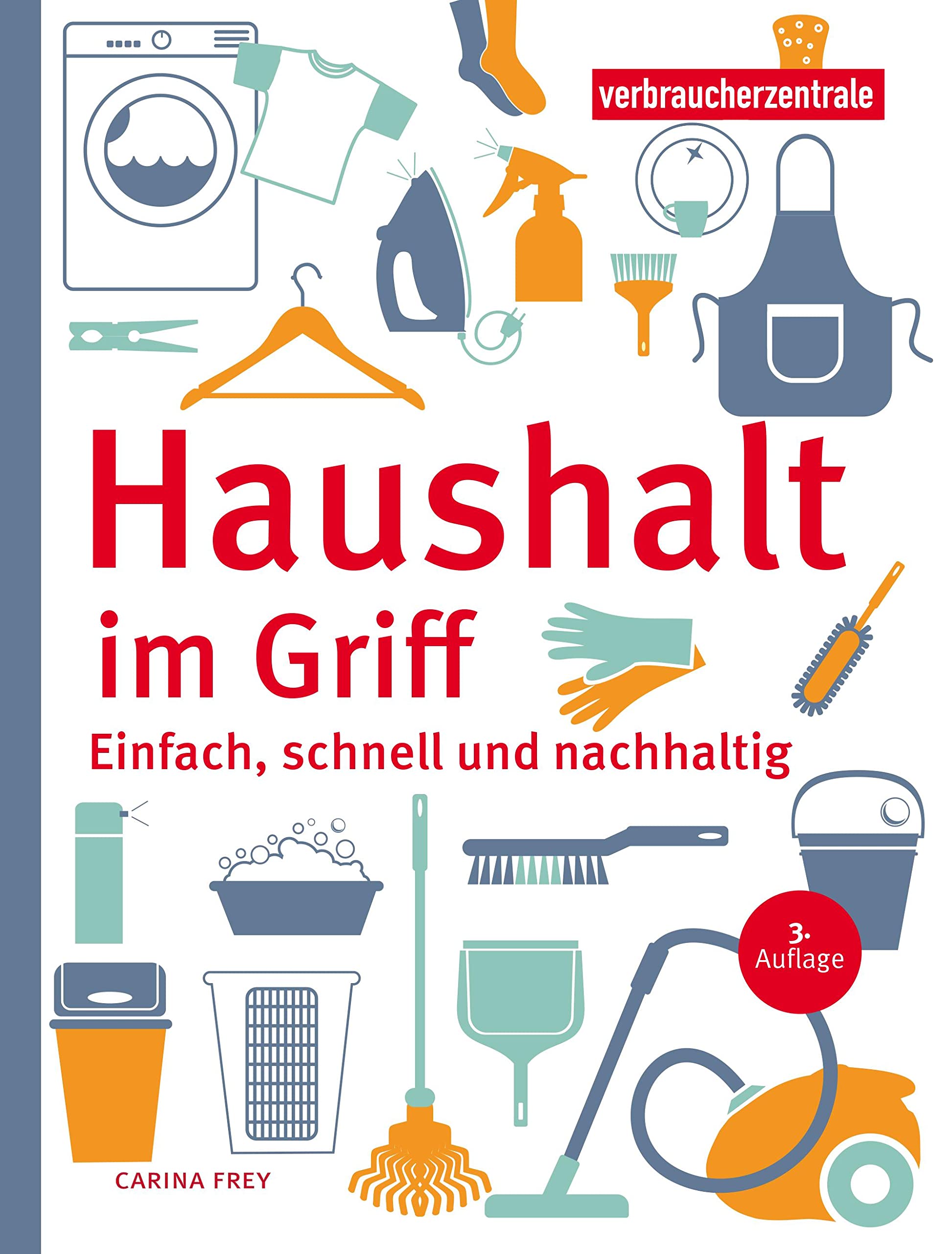 Haushalt im Griff: Einfach, schnell und nachhaltig Business, Finance & Career