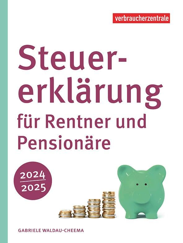 Steuererklärung für Rentner und Pensionäre 2024/2025 Law