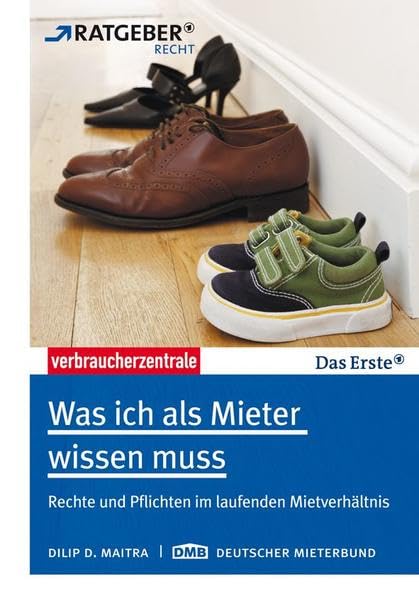 Was ich als Mieter wissen muss: Rechte und Pflichten im laufenden Mietverhältnis Books