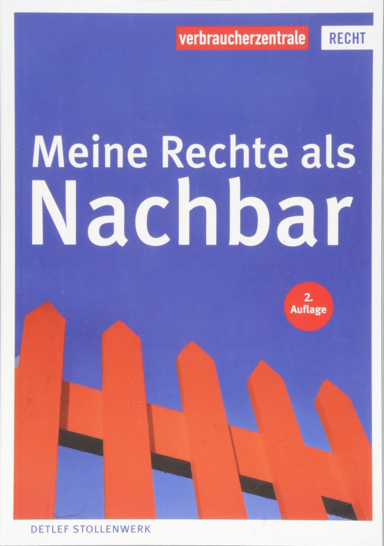 Meine Rechte als Nachbar (Reihe Recht) Law
