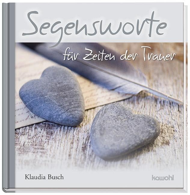 Segensworte für Zeiten der Trauer Death & Mourning