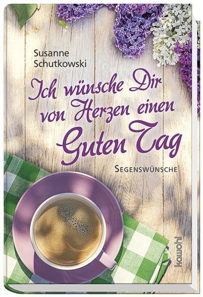 Ich wünsche Dir von Herzen einen guten Tag Religion & Esotericism