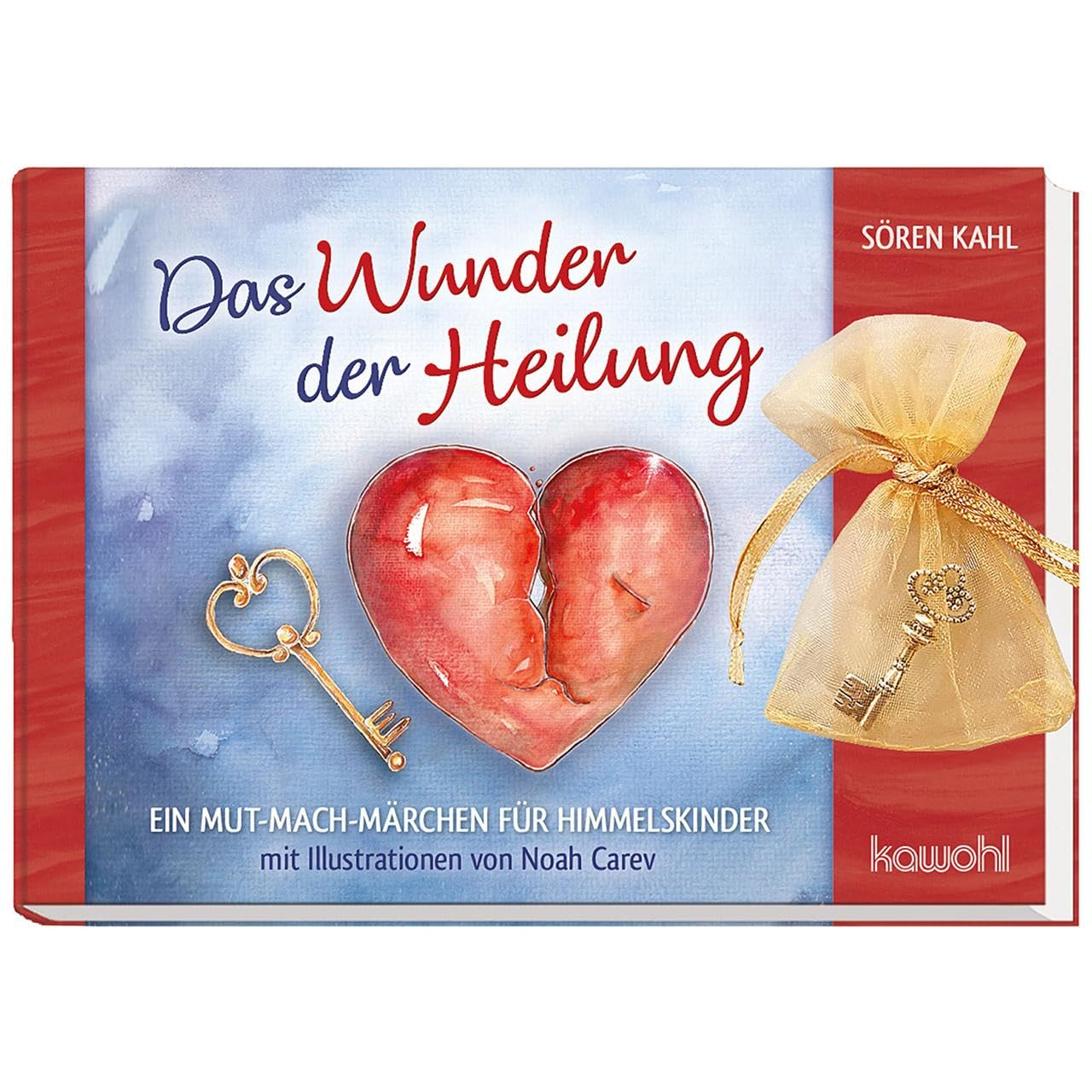 Das Wunder der Heilung: Ein Mut-Mach-Märchen für Himmelskinder Religion & Esotericism