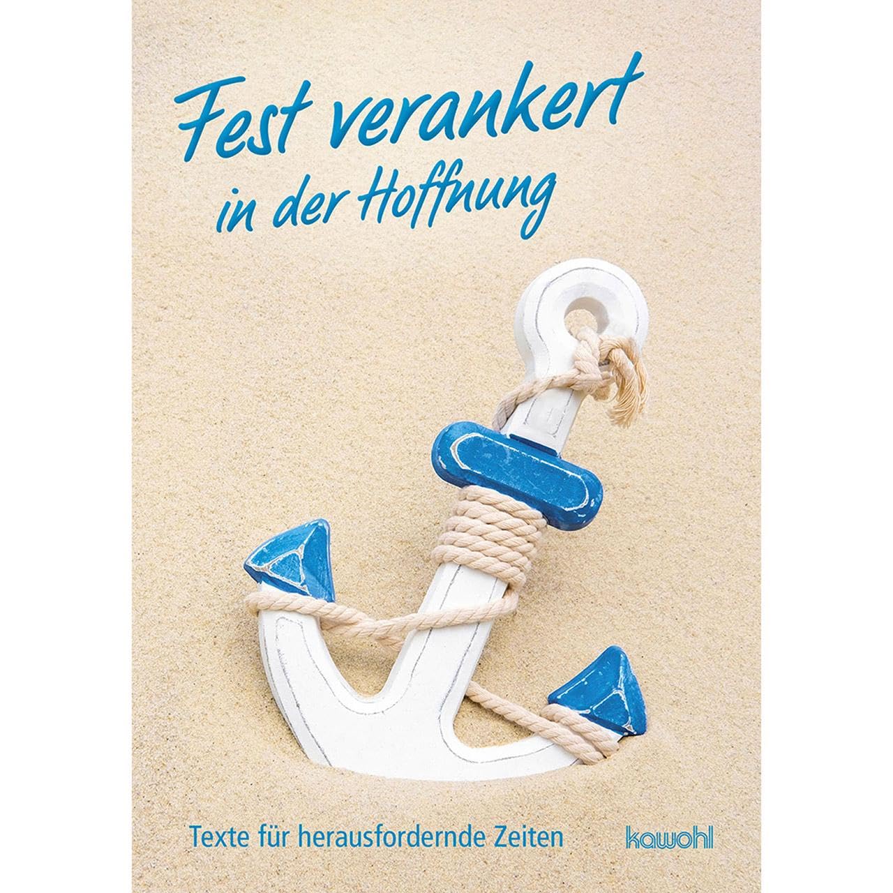 Fest verankert in der Hoffnung Lifestyle Books