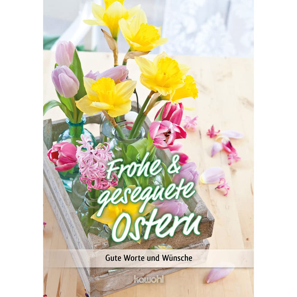 Frohe und gesegnete Ostern: Gute Worte und Wünsche (Von Herz zu Herz) Lifestyle