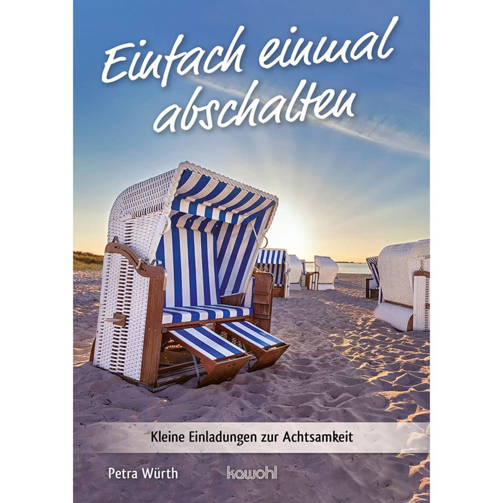 Einfach einmal abschalten: Kleine Einladungen zur Achtsamkeit (Von Herz zu Herz) Religion & Esotericism