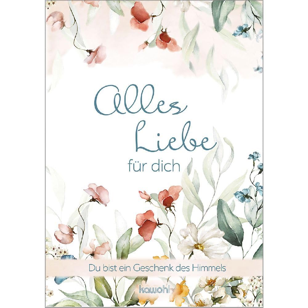 Alles Liebe für dich: Du bist ein Geschenk des Himmels (Von Herz zu Herz) Lifestyle
