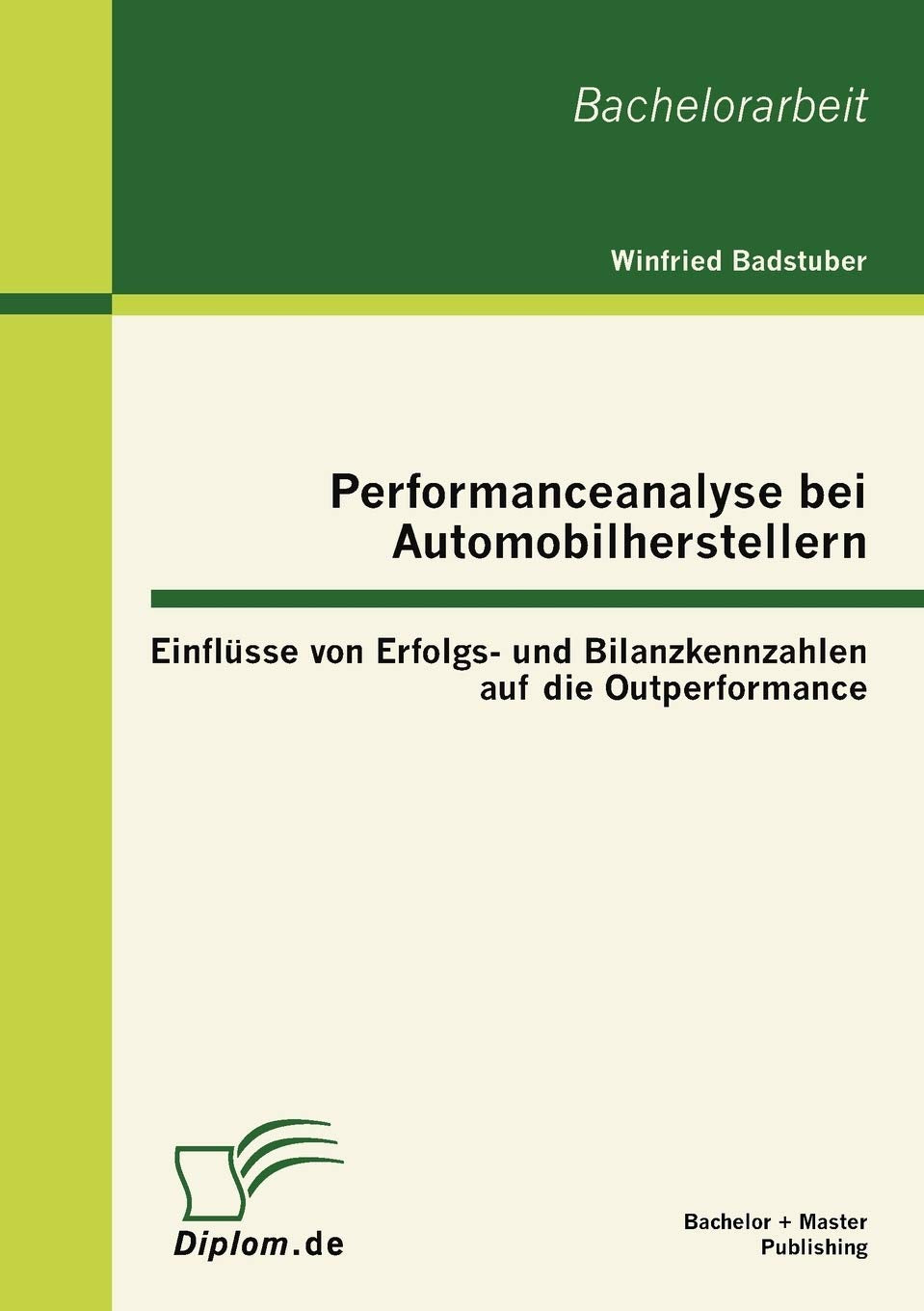 Performanceanalyse bei Automobilherstellern: Einflüsse von Erfolgs- und Bilanzkennzahlen auf die Outperformance Law