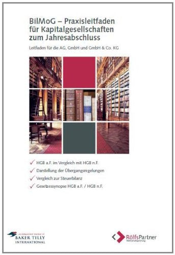 BilMoG Praxisleidfaden für Kapitalgesellschaften zum Jahresabschluss: Leitfaden für die AG, GmbH und GmbH & Co. KG book