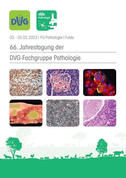 66. Jahrestagung der DVG-Fachgruppe Pathologie: 03.-05.03.2023 Fulda Medicine