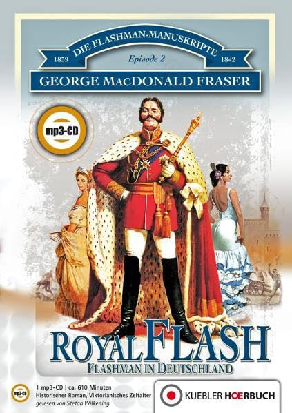 Royal Flash: Die Flashman-Manuskripte Teil 2, Hörbuch-Ausgabe auf mp3-CD Action & Adventure