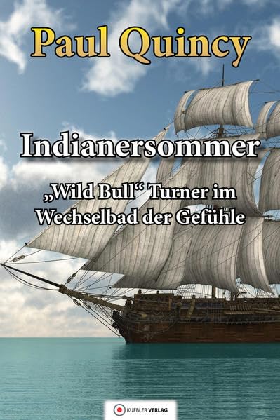 Indianersommer: Wild Bill Turner im Wechselbad der Gefühle (William Turner - Seeabenteuer) Contemporary literature