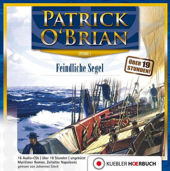 Feindliche Segel: Episode 2 Jack Aubrey und Stephen Maturin - Hörbuch auf Audio-CDs (Jack Aubrey und Stephen Maturin: Hörbuch-Serie) Action & Adventure