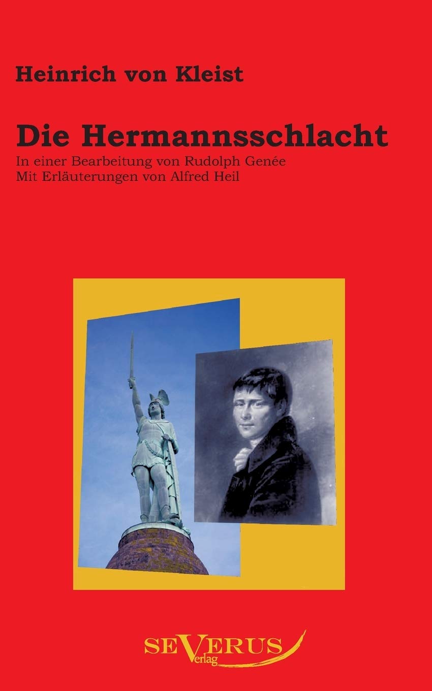 Die Hermannsschlacht: In einer Bearbeitung von Rudolph Genée. Mit Erläuterungen von Alfred Heil: Aus Fraktur übertragen Contemporary literature Books