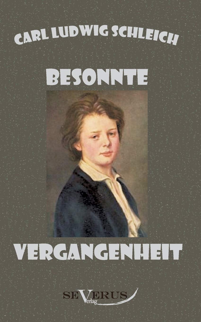 Besonnte Vergangenheit - Lebenserinnerungen 1859 - 1919 Science