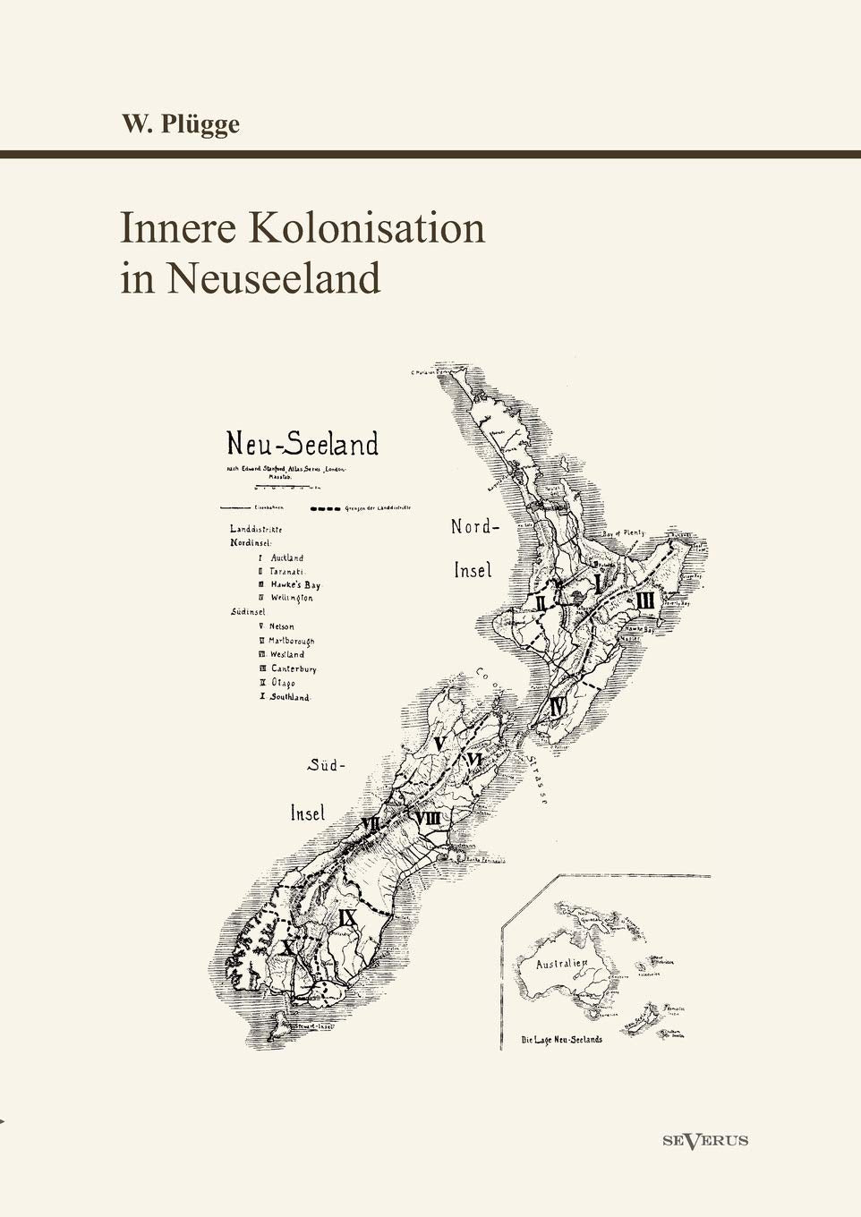 Innere Kolonisation in Neuseeland: Nachdruck der Originalausgabe von 1916 Natural Sciences
