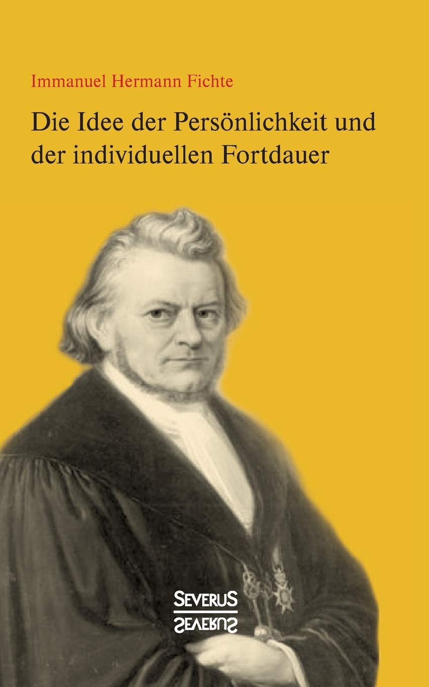 Die Idee der Persönlichkeit und der individuellen Fortdauer Philosophy