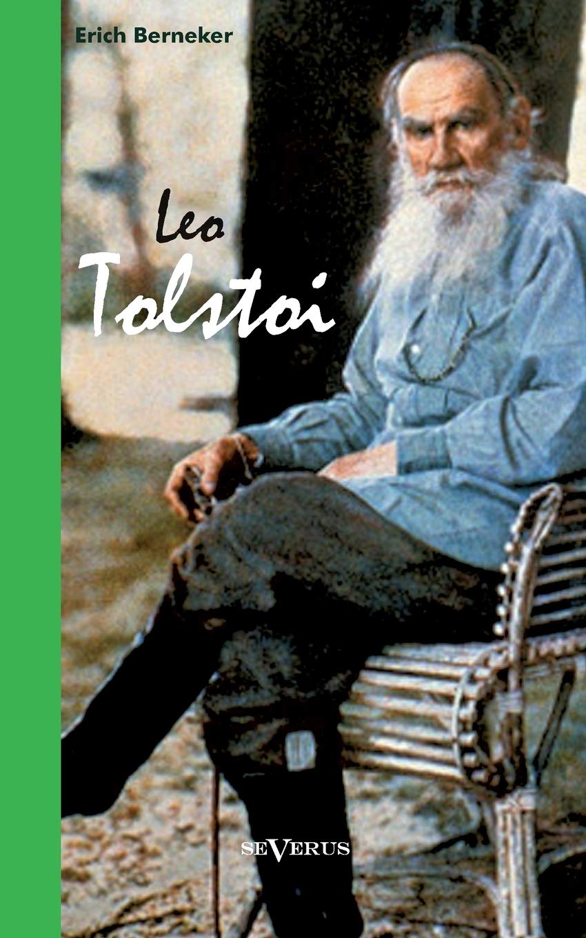 Leo Tolstoi: Biographie: Aus Fraktur übertragen Art & Literature