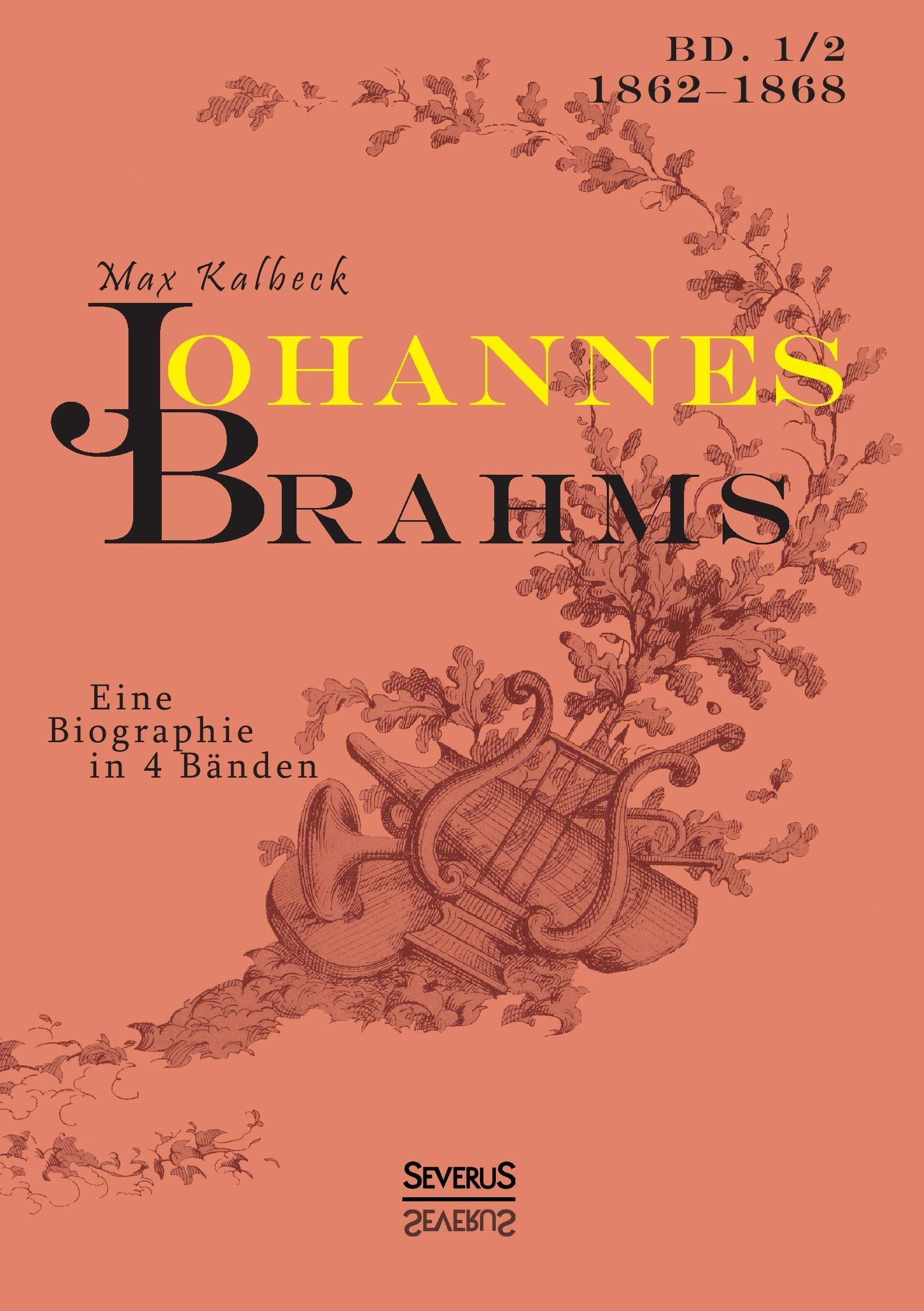 Johannes Brahms. Eine Biographie in vier Bänden. Band 2: Zwei Halbbände in einem Band Pop culture