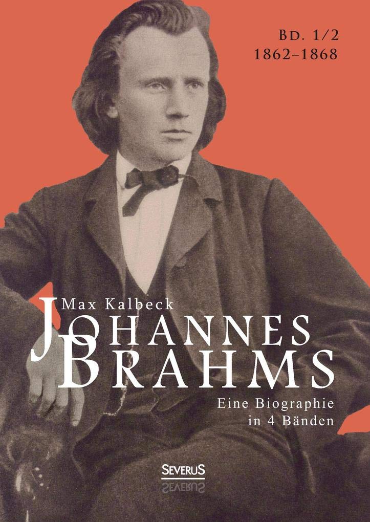 Johannes Brahms. Eine Biographie in vier Bänden. Band 2: Zwei Halbbände in einem Band Pop culture