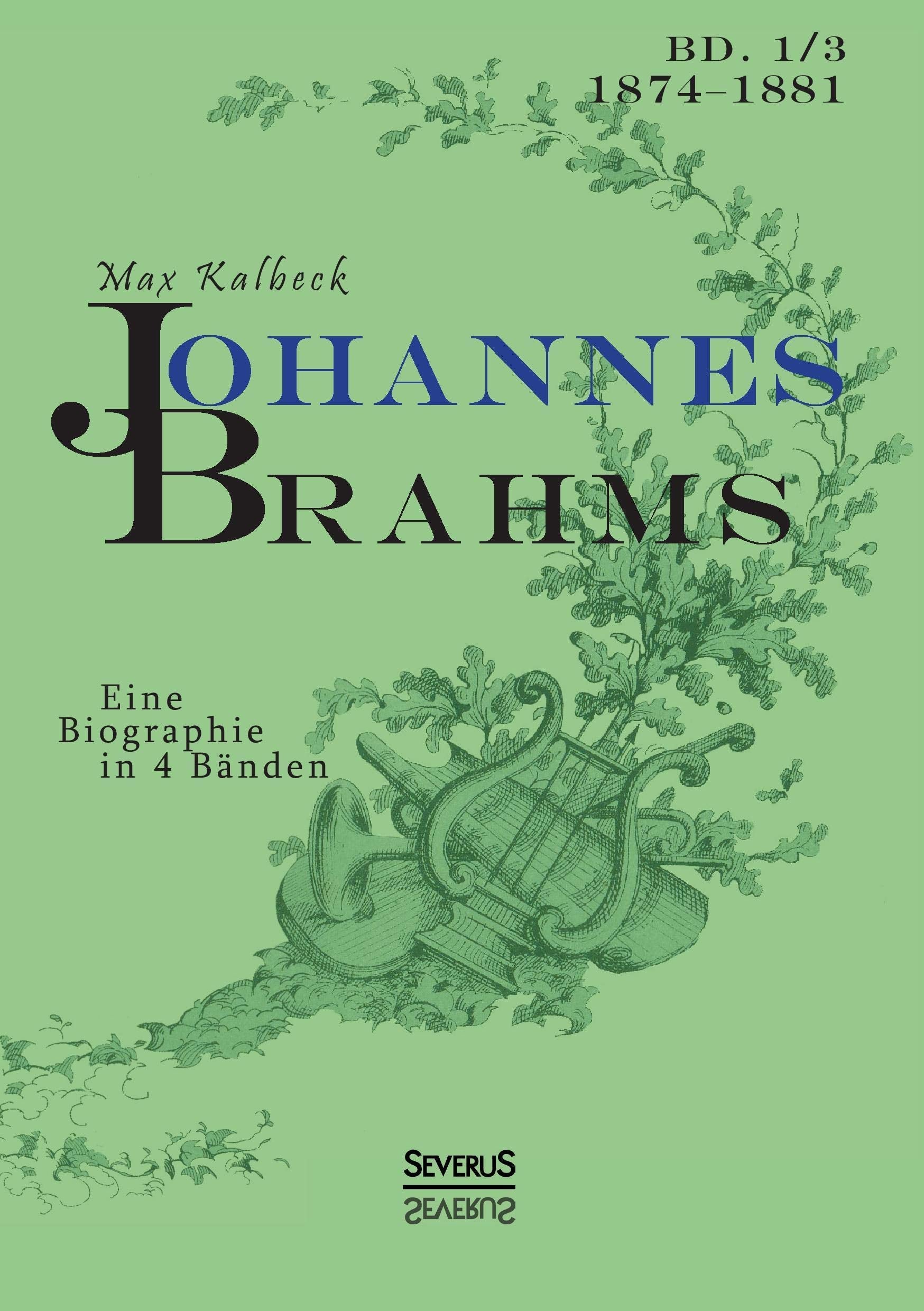 Johannes Brahms. Eine Biographie in vier Bänden. Band 3: Zwei Halbbände in einem Band Pop culture