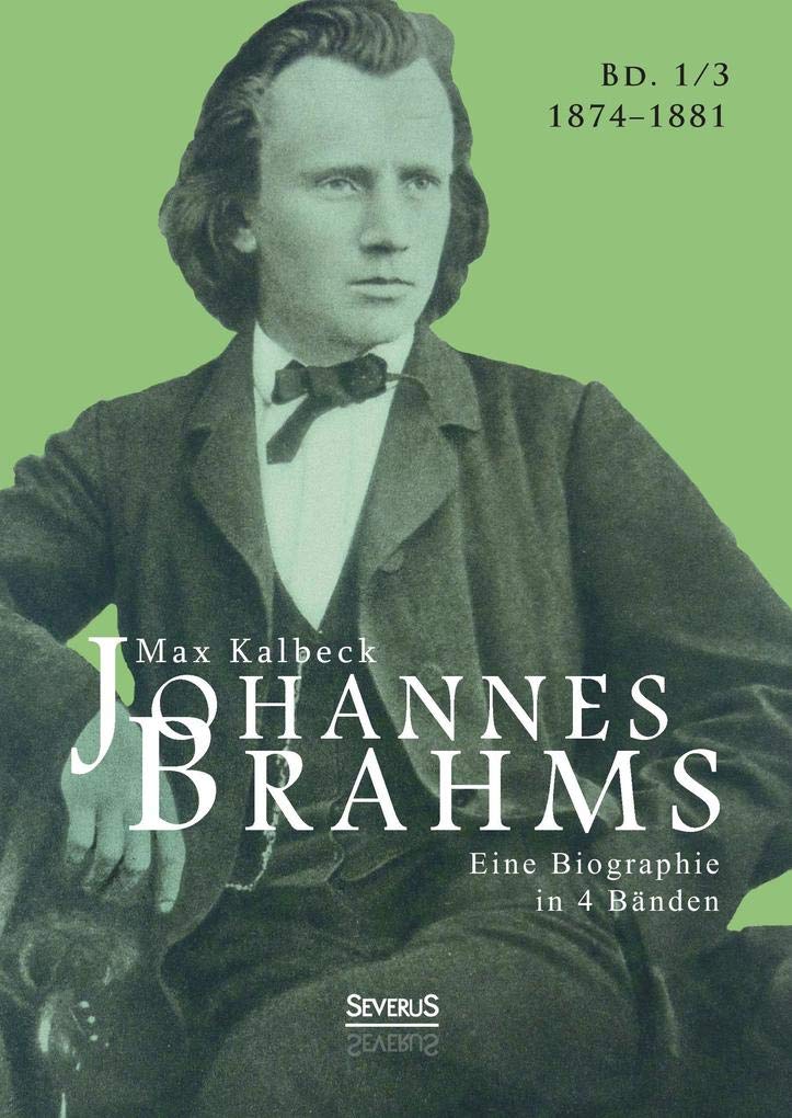 Johannes Brahms. Eine Biographie in vier Bänden. Band 3: Zwei Halbbände in einem Band Pop culture
