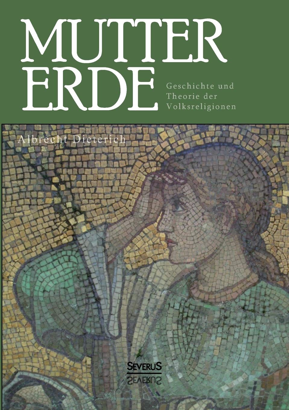 Mutter Erde. Geschichte und Theorie der Volksreligionen Books