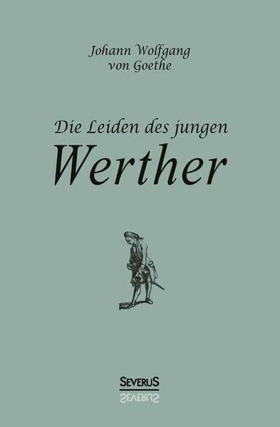 Die Leiden des jungen Werther Drama
