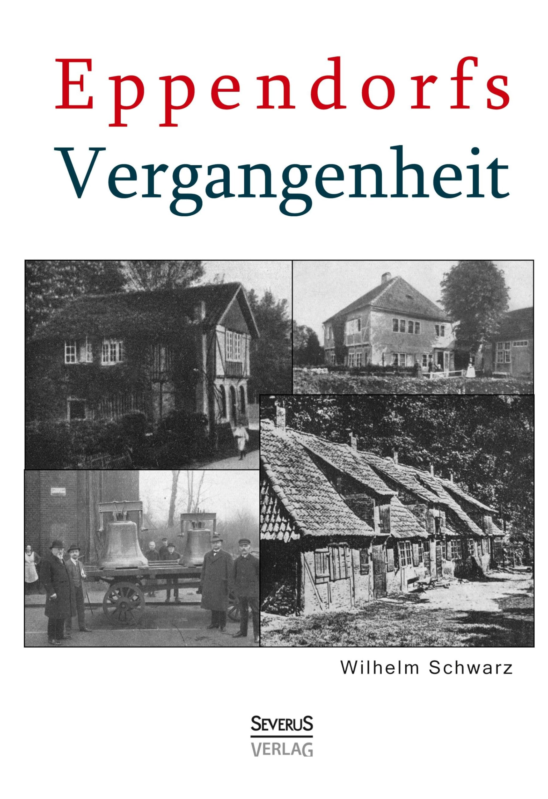 Eppendorfs Vergangenheit. Die Geschichte von Eppendorf book